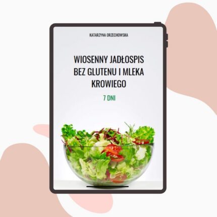Okładka wiosennego jadłospisu eliminacyjnego bez glutenu i mleka krowiego z kolorowymi grafikami świeżych warzyw i owoców.